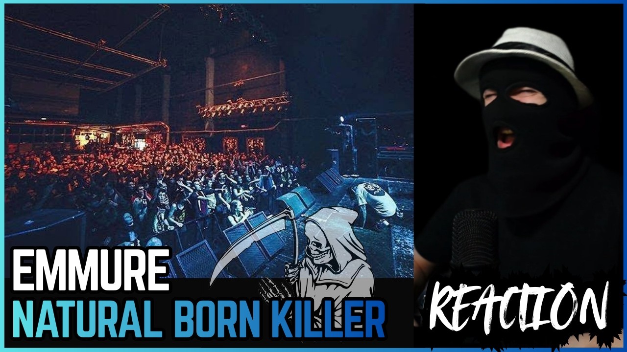 EMMURE - NATURAL BORN KILLER - (REACTION) | AGGRESSION!