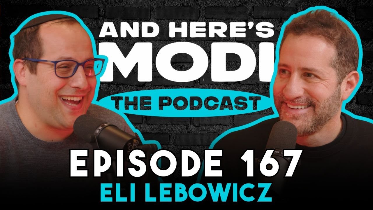 Eli Lebowicz | And Here's Modi Episode 167