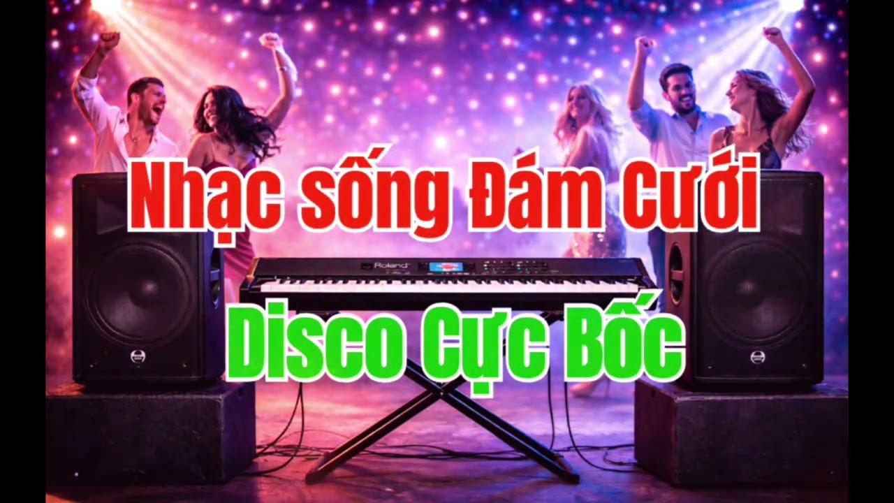 Nhạc sống Hà Tây 2026 | Nhạc sống Đám Cưới 2026 | Disco Cực Bốc Bass Căng 