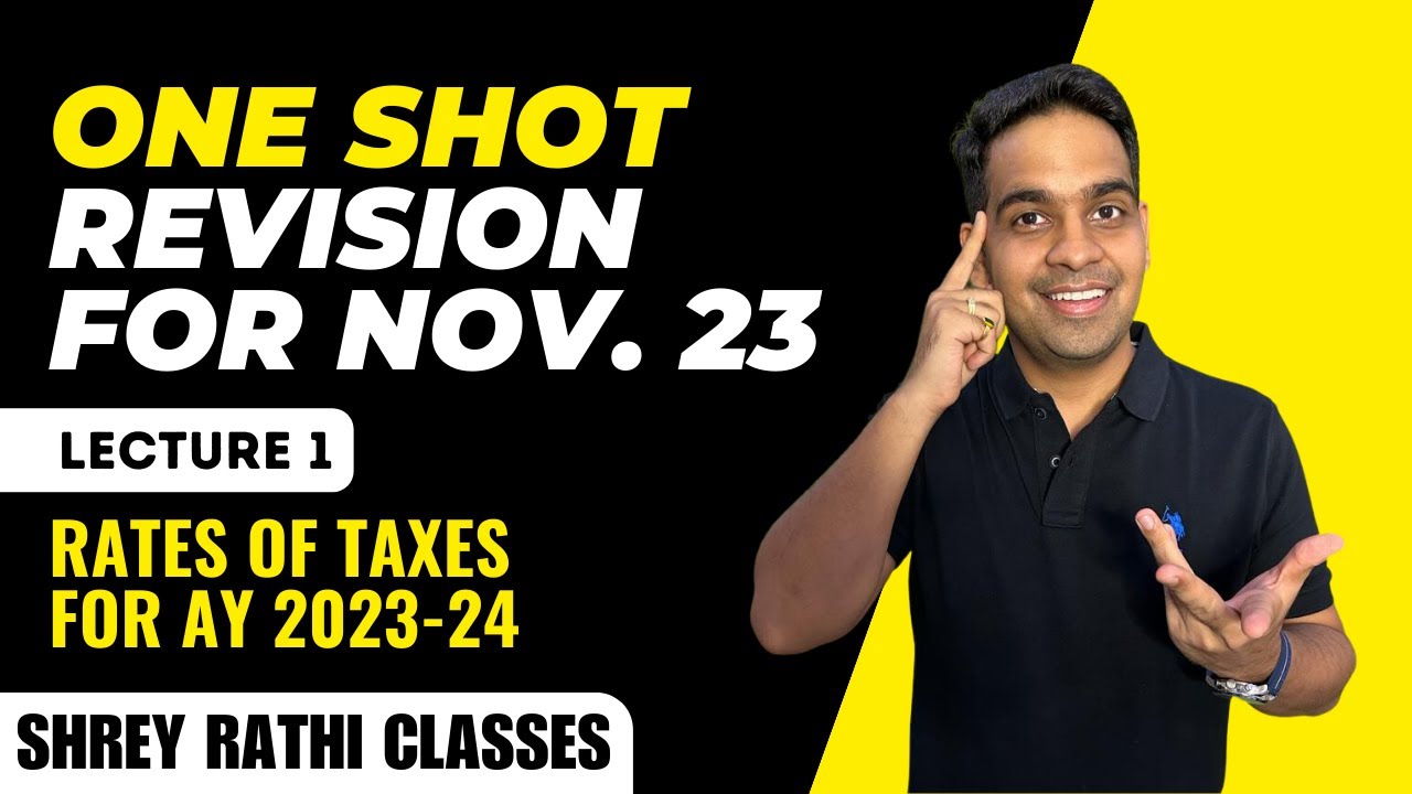 One Shot Revision I Rates of Taxes I Nov. 23