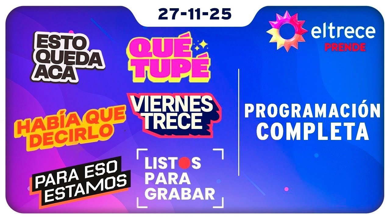 #eltreceprende Programaci&oacute;n completa del 27/11/25