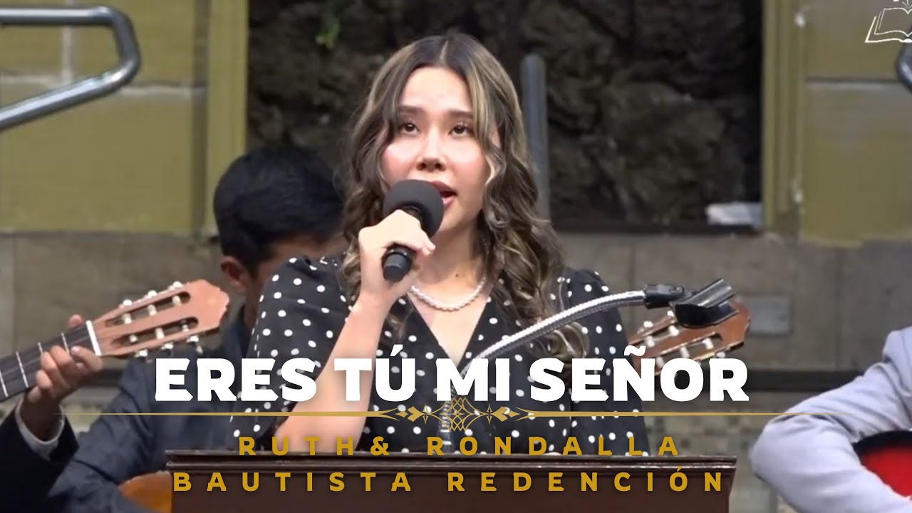 Eres tú mi señor 