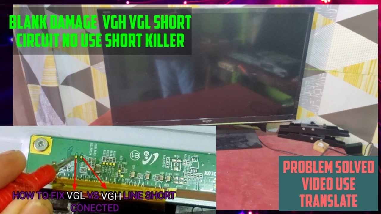 Penemuan Baru! Banyak Yang belum tau? LED-LCD tv Blank vgh vs vgl short Panel Chimei inolux