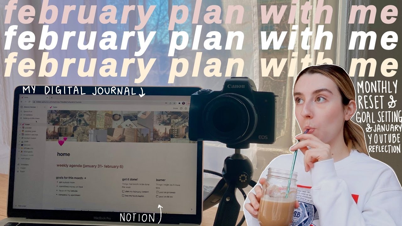 february plan with me 2022 | my notion set up, monthly reset, goal setting & youtube growth