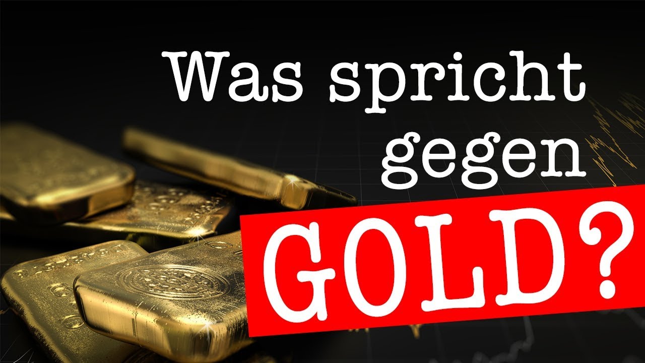 Was spricht gegen Gold?