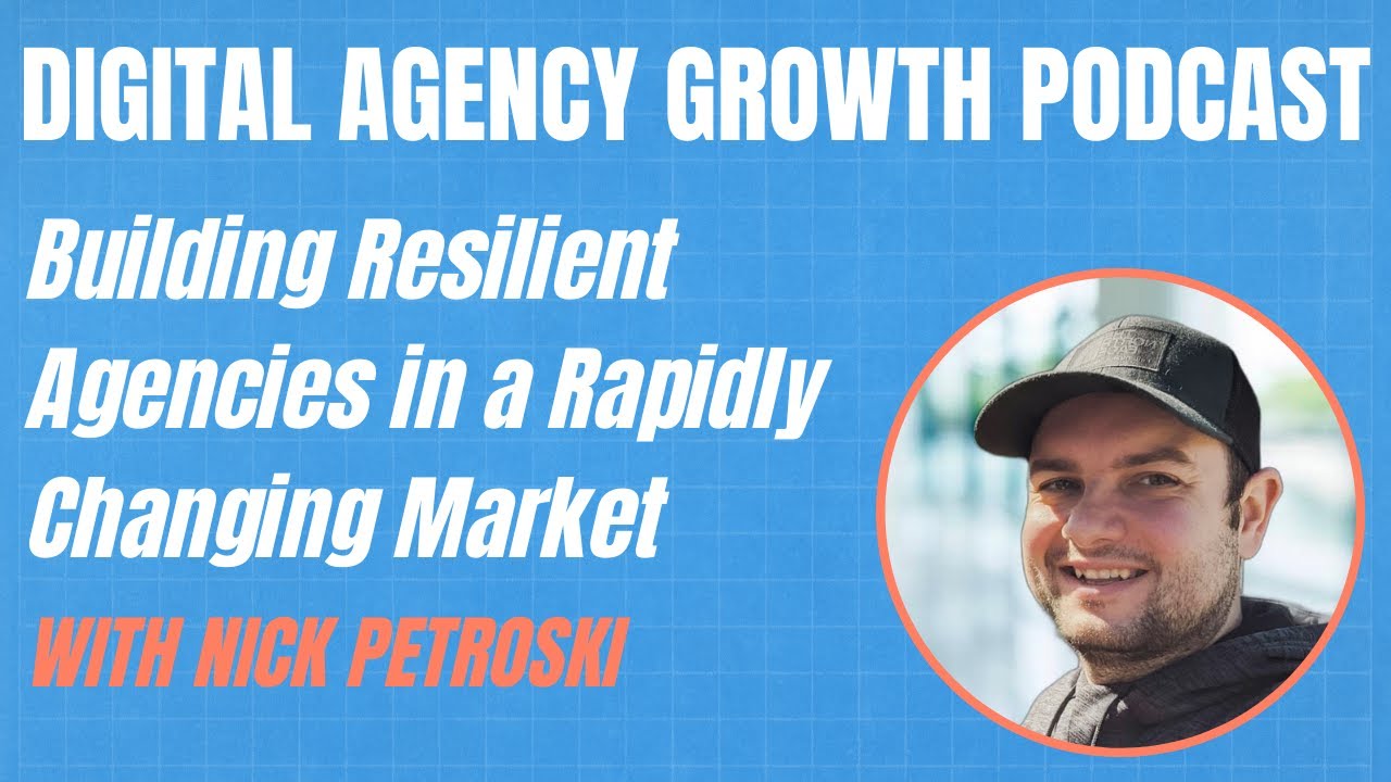 Secrets of Top-Performing Digital Agencies: Insights from Industry Expert Nick Petroski