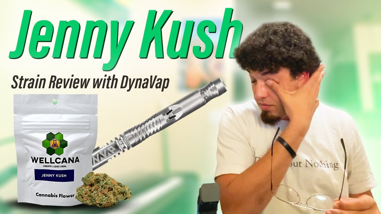 Jenny Kush | Louisiana Medical Marijuana Review | DynaVap