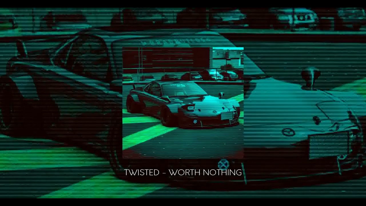 TWISTED - WORTH NOTHING (ultra slowed + reverb) [Bass Boosted]