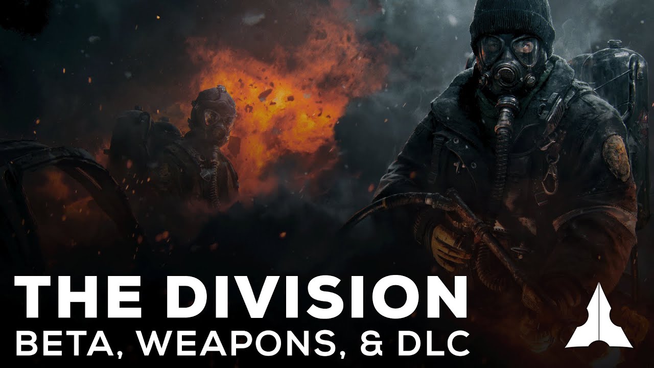 Playtesting Now Available: Beta Soon? Weapons, Bases, & DLC - Tom Clancy's: The Division