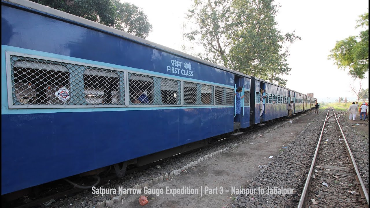 Indian Railways | Satpura Narrow Gauge Expedition | Part 3 - Nainpur to Jabalpur