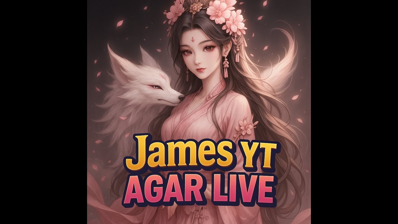James YT Live | Agar