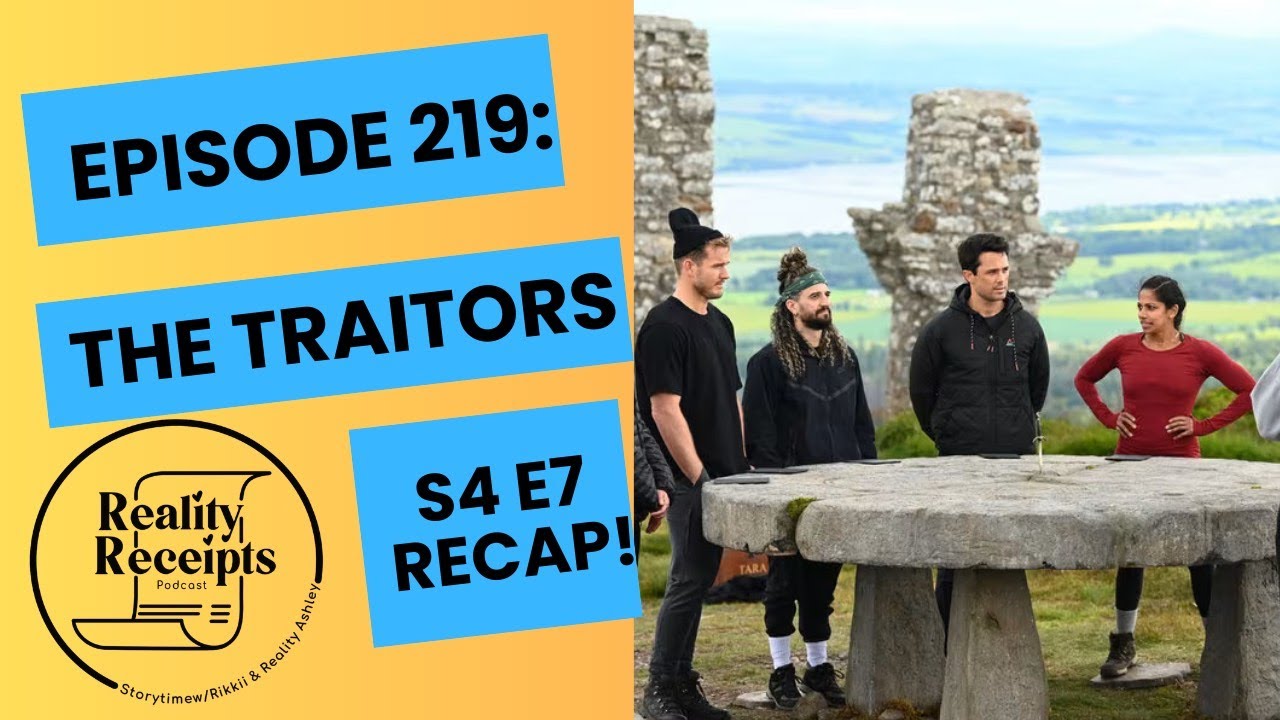Episode 219: The Traitors S4 E7 - He's A Snake!