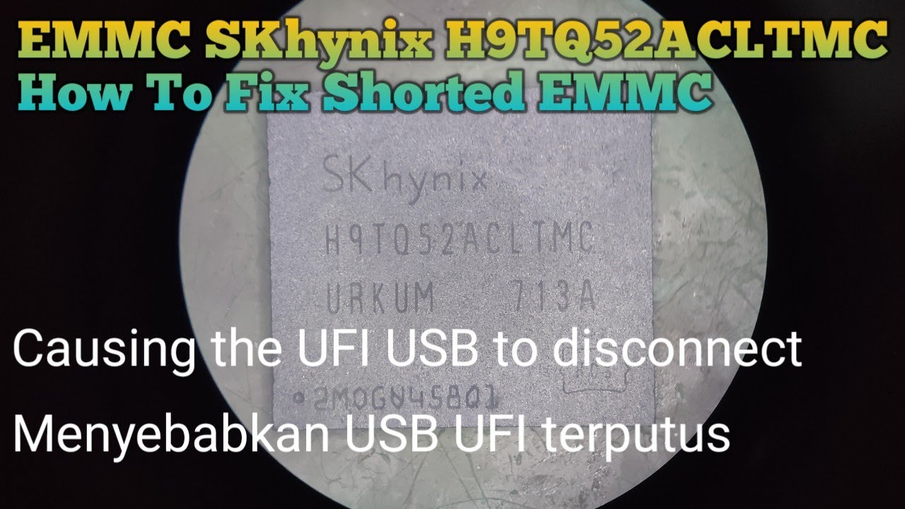 EMMC SKhynix H9TQ52ACLTMC How To Repair | UFI USB Disconnect While Identify eMMC @mobilecareid