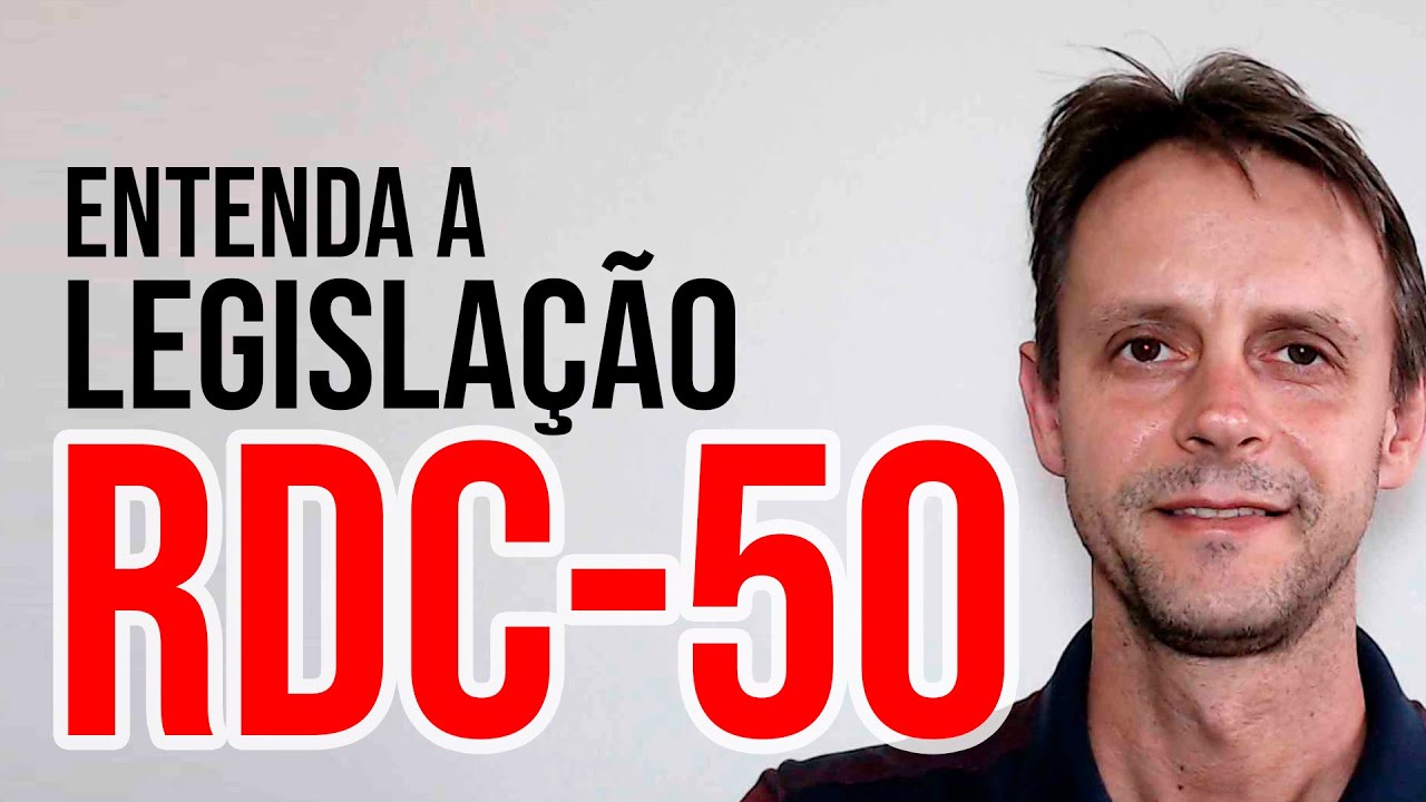 Entenda como que funciona a RDC-50 ANVISA | Cláudio Zunino
