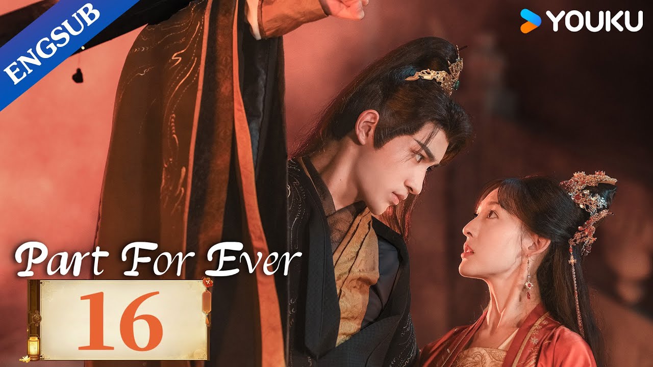 [Part For Ever] EP16 | Princess forced to marry the new city lord who overthrew her father | YOUKU