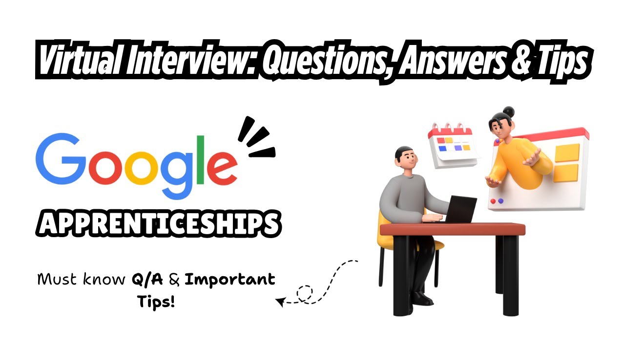 Google Apprenticeship Virtual Interview: Questions, Answers & Tips || thewodm