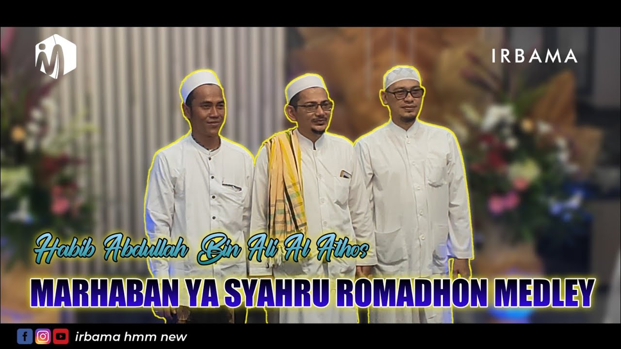 HD AUDIO + LIRIK MARHABAN YA SYAHRU ROMADHON NEW, MEDLEY HABIB ABDULLAH BIN ALI ALATAS