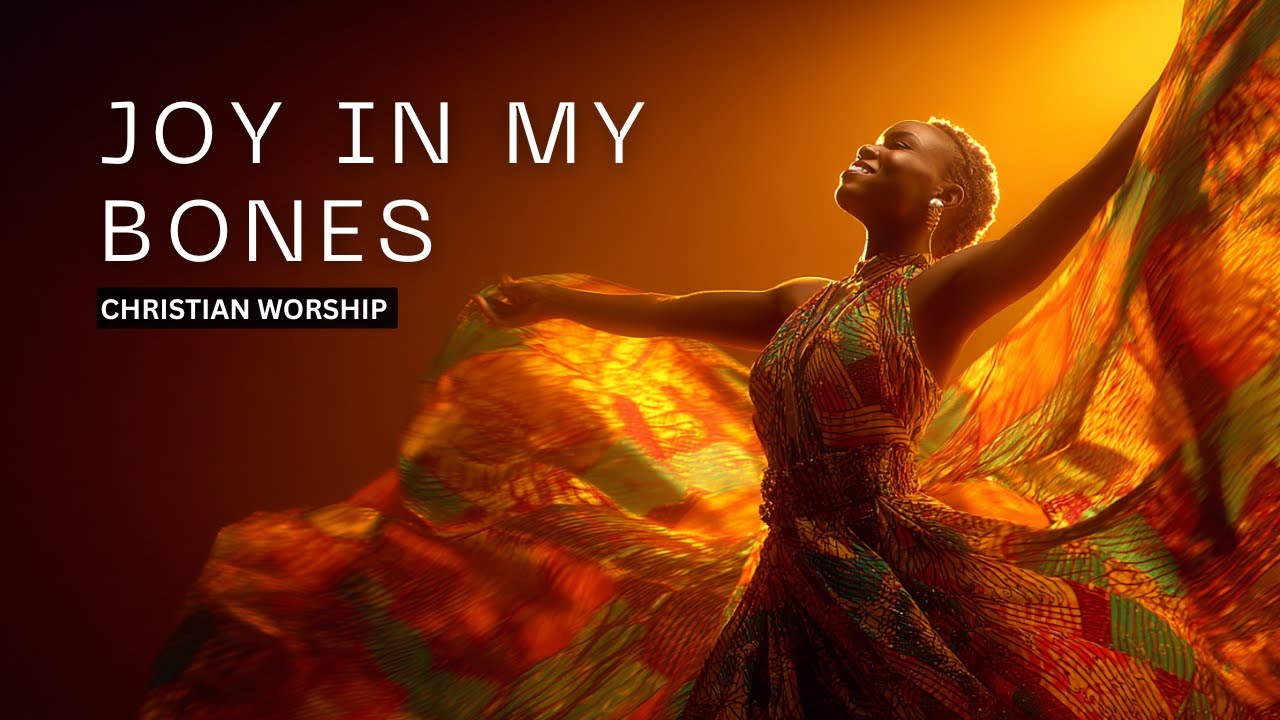 JOY IN MY BONES!