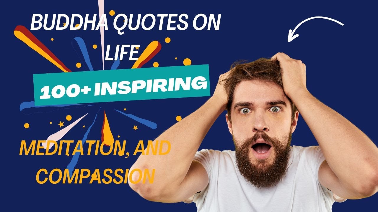 100+ Buddha Quotes That Will Change Your Life and Perspective Forever