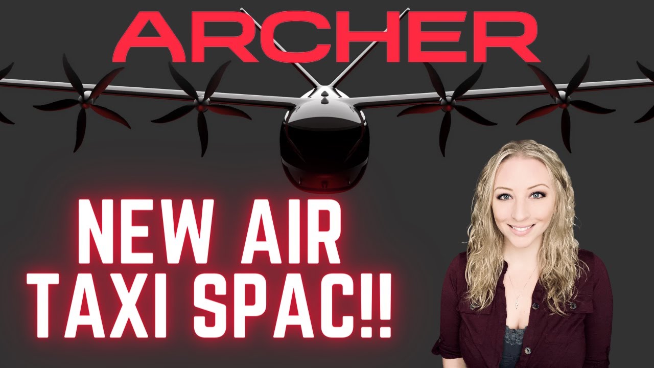Archer Aviation SPAC Merger with ACIC!! Electric Air Taxi with Disruptive Goals!!