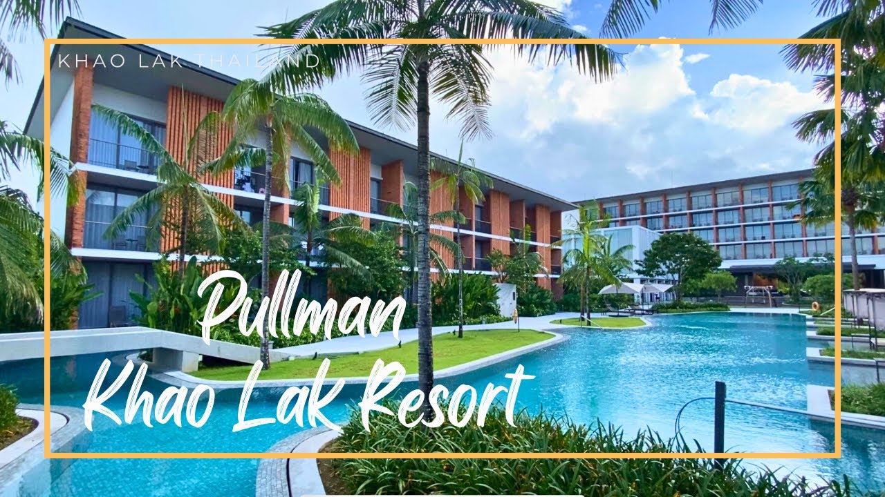 Pullman Khao Lak Resort | Khao Lak, Thailand 🇹🇭พูลแมน เขาหลัก รีสอร์ท