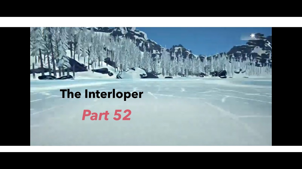 The Interloper - Part 52