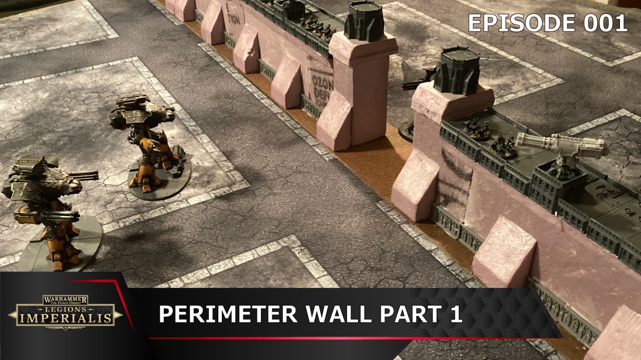 Legions Imperialis Wall Build Project Part 1