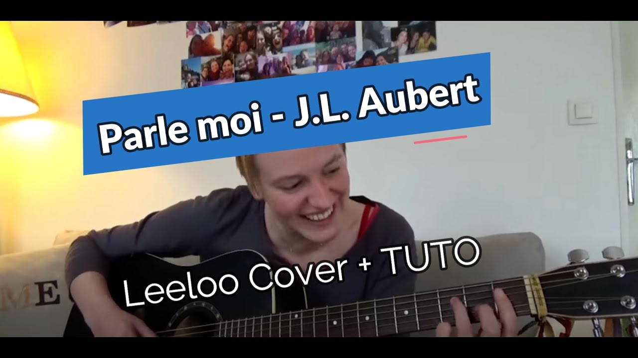 Parle moi - J.L Aubert - Cover&Tuto