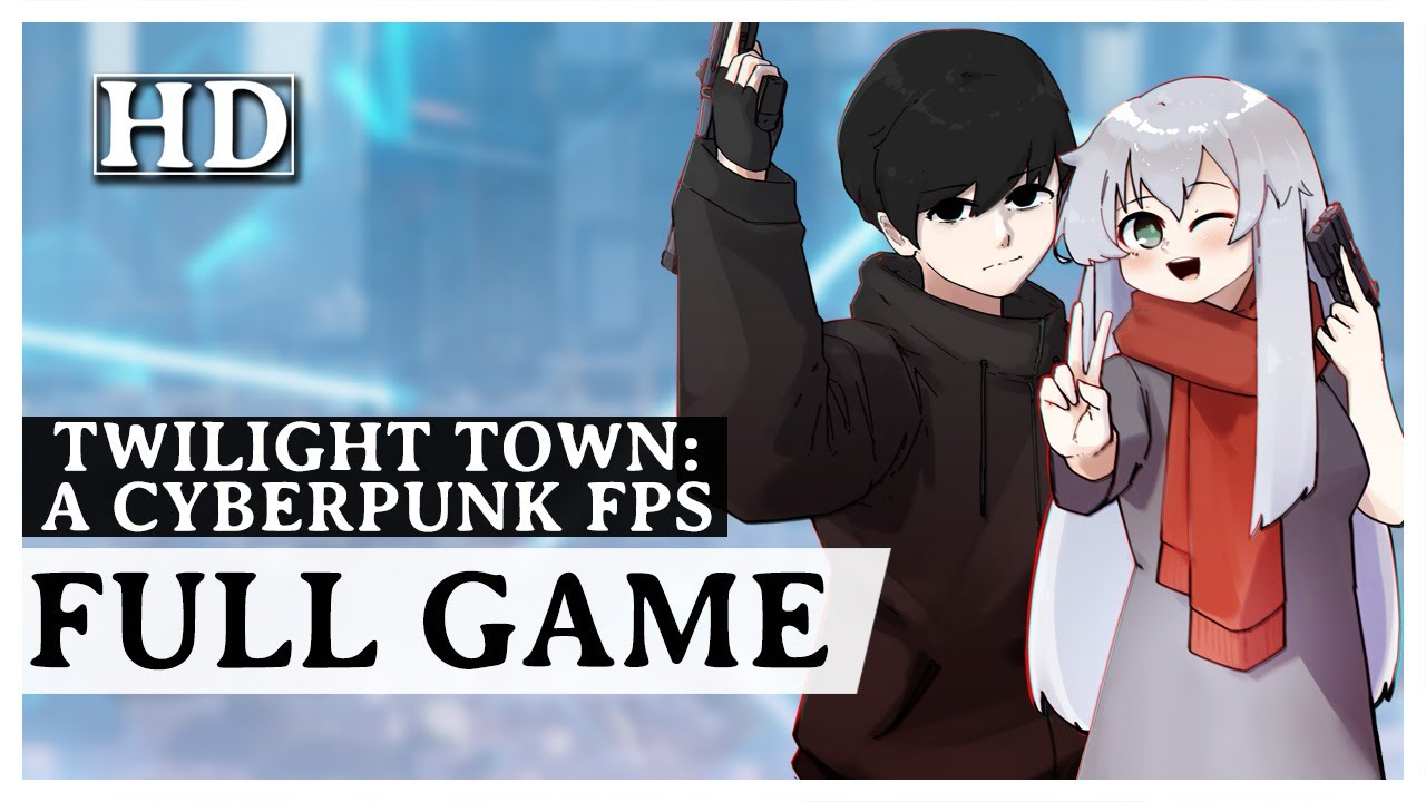 Twilight Town: A Cyberpunk FPS - Full Game | Secret Ending [No Commentary]