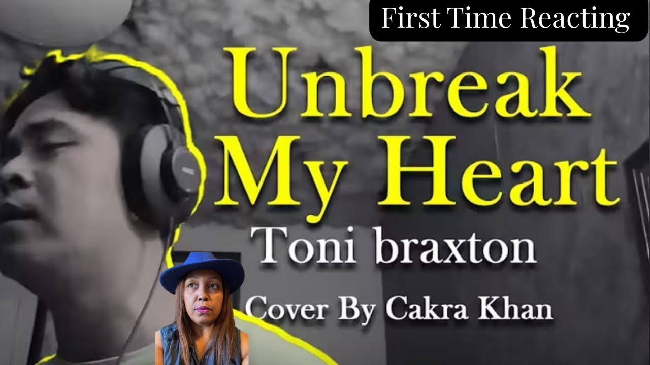 Singer’s  First Reaction-CAKRA KHAN- Unbreak My Heart