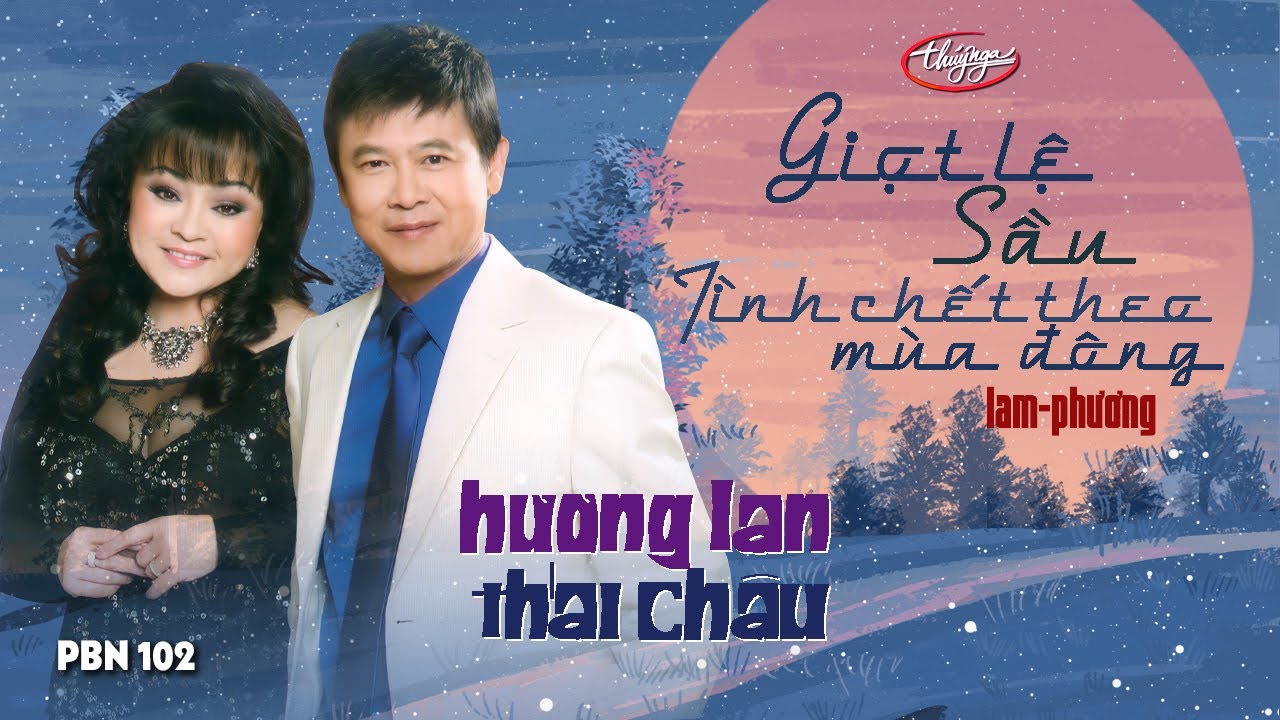 PBN 102 | Thái Châu & Hương Lan - LK Tình Chết Theo Mùa Đông & Giọt Lệ Sầu