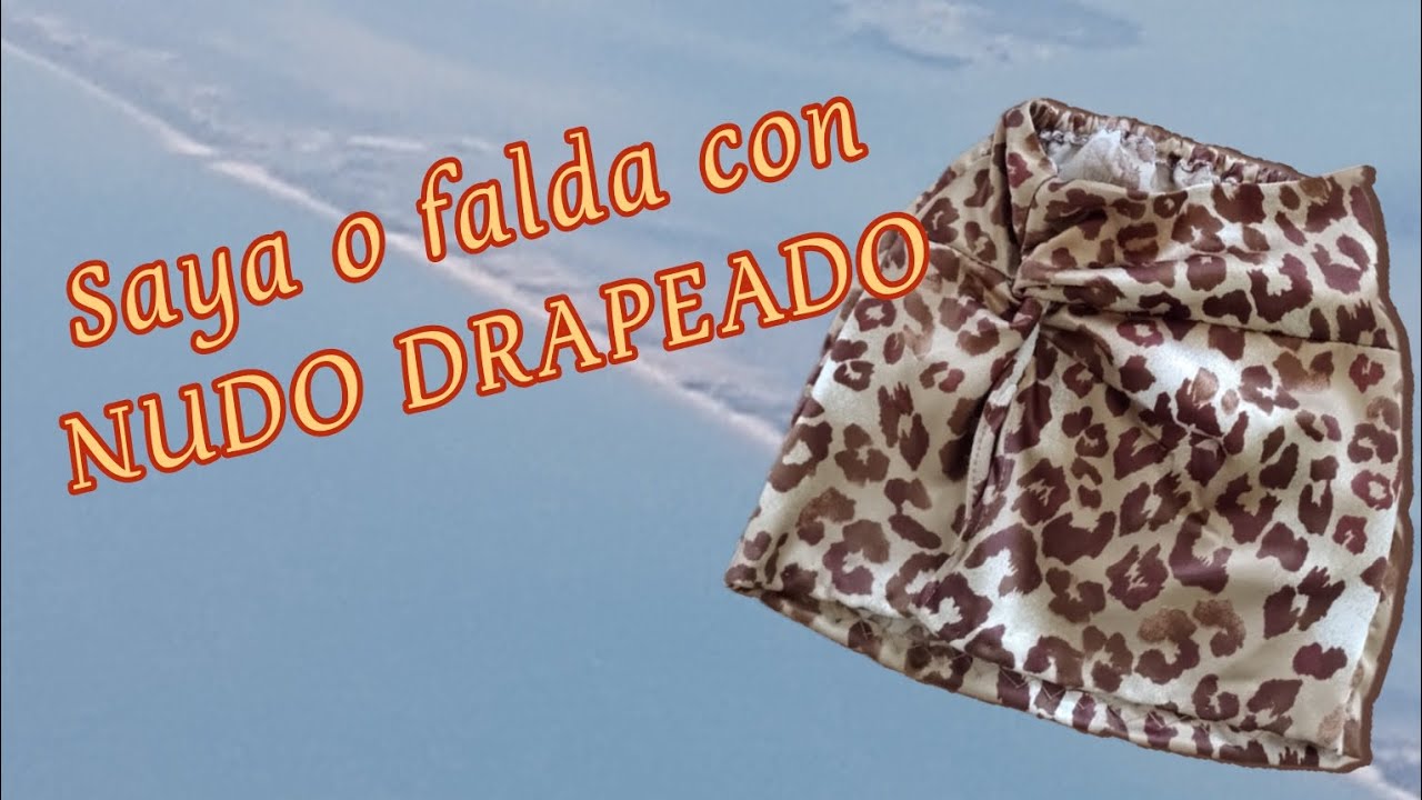 Cómo confeccionar una saya o falda con nudo DRAPEADO al frente.