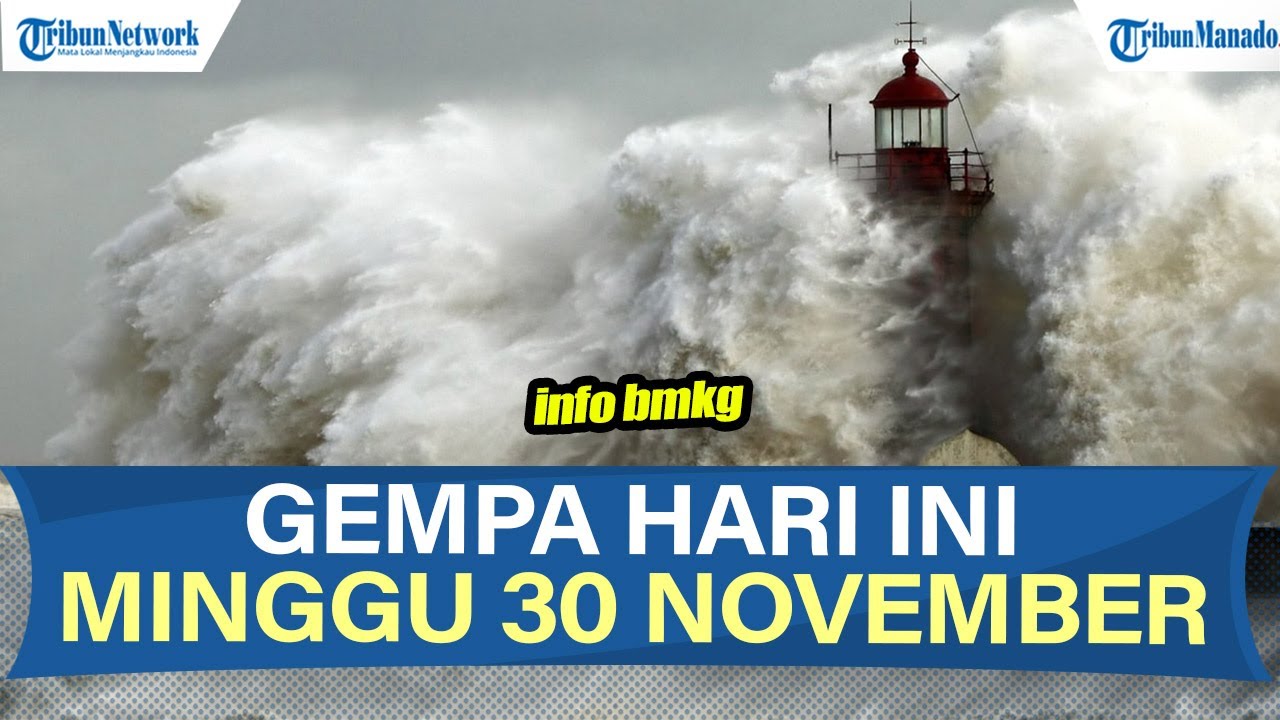 🔴INFO BMKG GEMPA HARI INI MINGGU 30 NOVEMBER 2025, TERJADI DI LAUT DAN DARAT