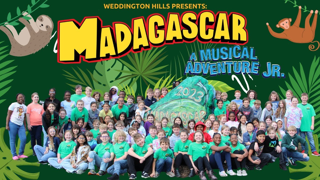 Weddington Hills Presents: Madagascar- A Musical Adventure Jr.