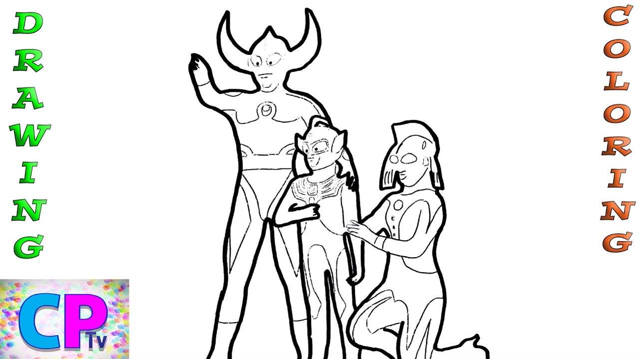Ultraman Family Drawing and Coloring,Father of Ultra, Mother of Ultra, Ultraman Taro Coloring Pages