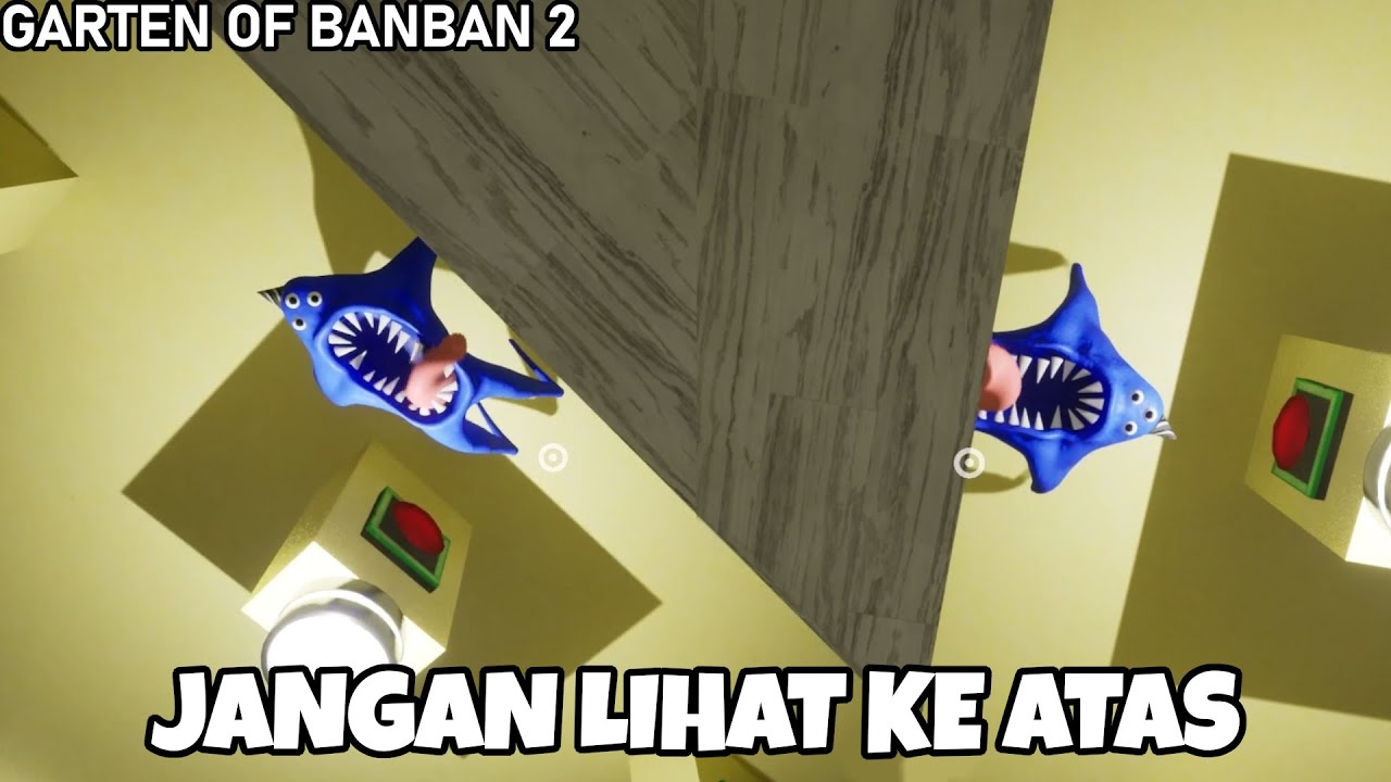 Monsternya Nempel Di Atap WKWKWK - Garten Of Banban 2 (Part 1)