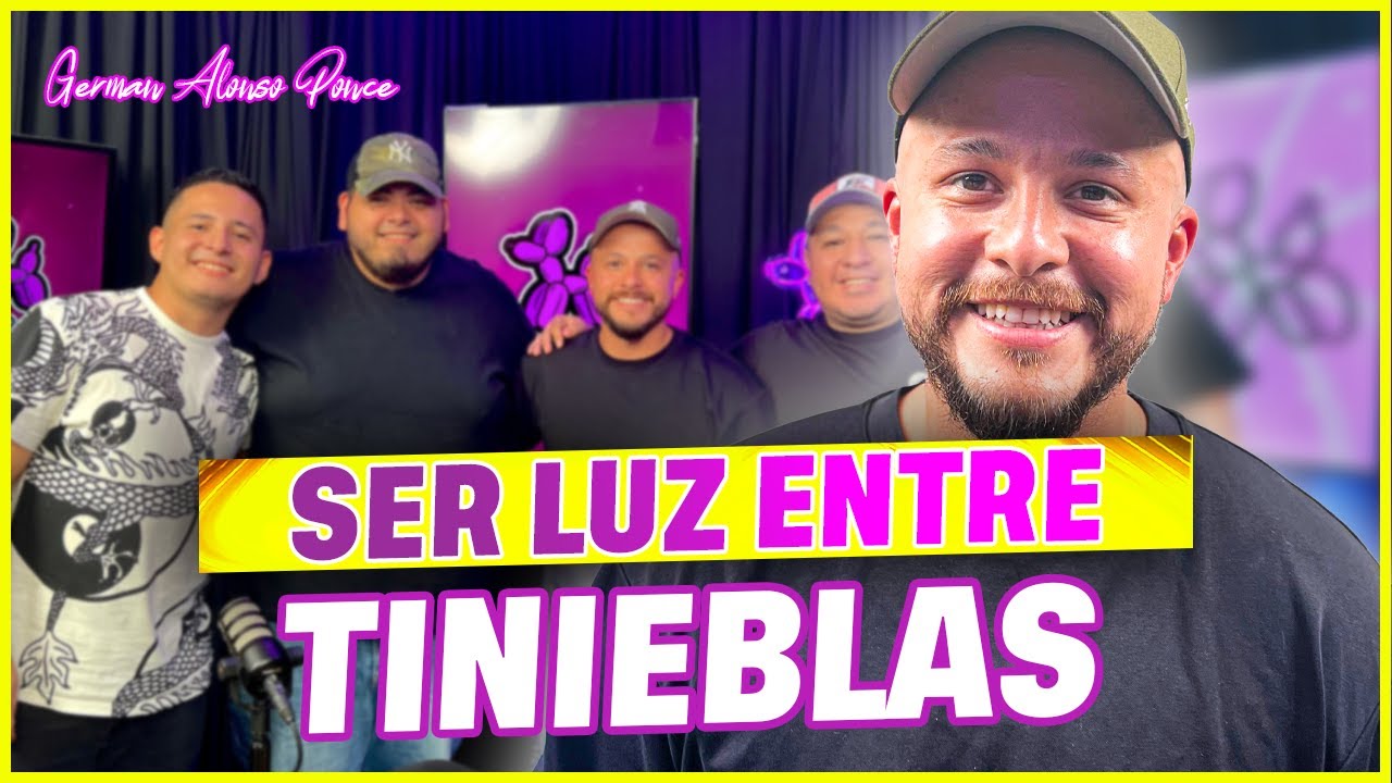 Ser LUZ en medio de las TINIEBLAS con German Alonso Ponce