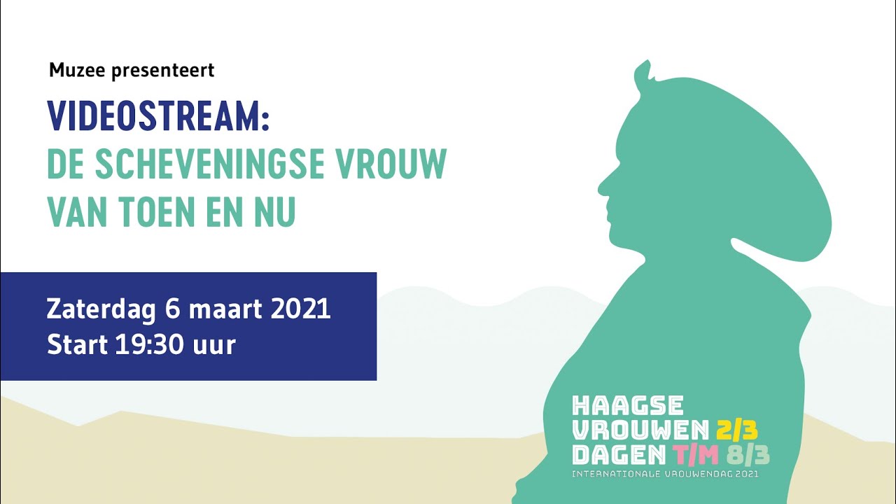 Videostream: De Scheveningse vrouw van toen en nu