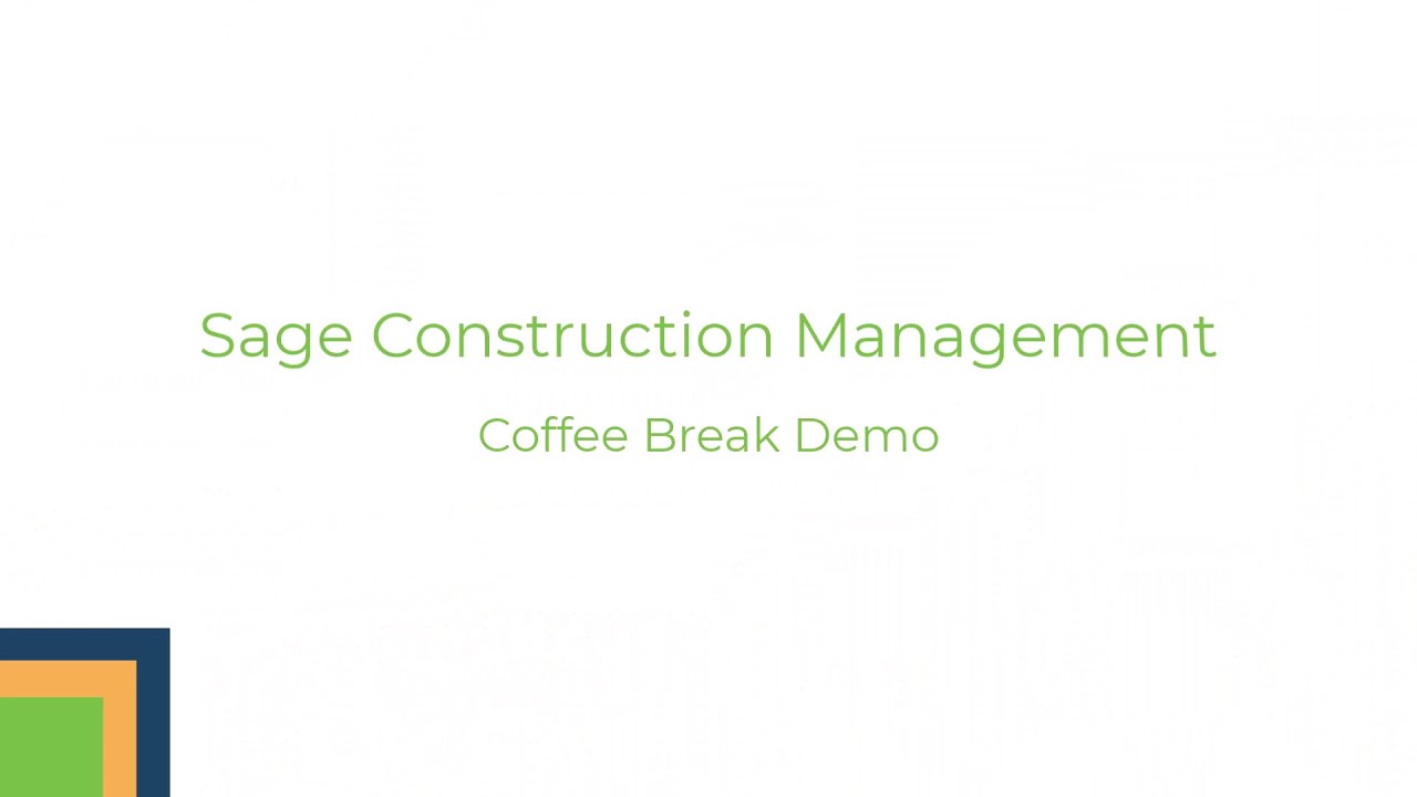 Sage Construction Management Coffee Break Demo