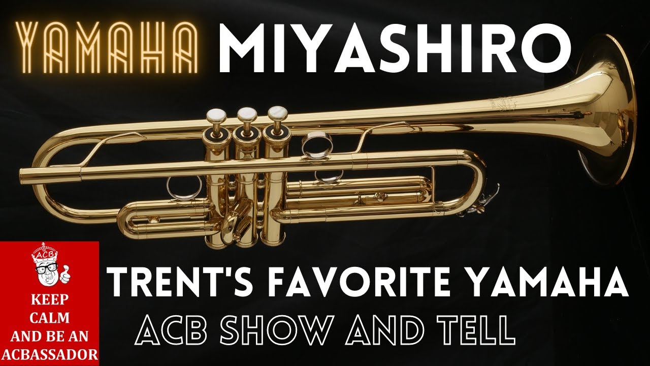 Моя любимая труба Yamaha? ДА! ACB Show and Tell с Эриком Мияширо YTR-8430EM #труба