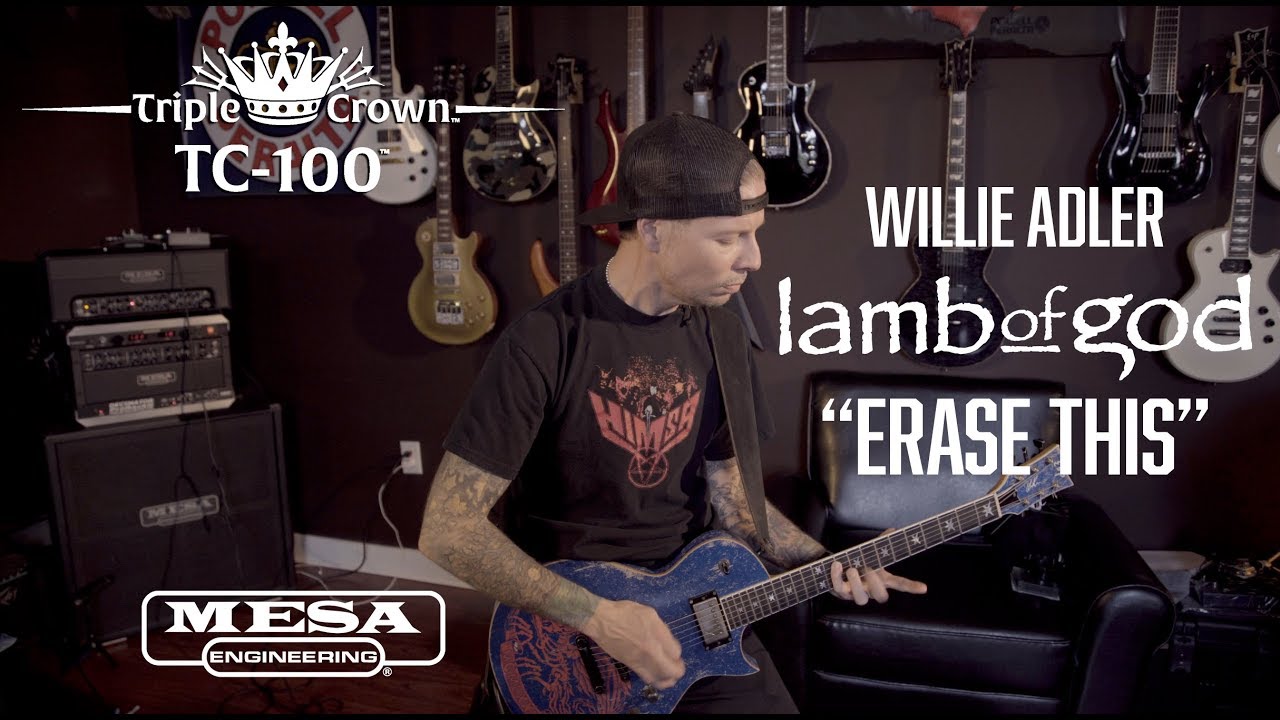 Tone Sessions: Willie Adler – Triple Crown™ TC-100™ – “Erase This” Playthrough