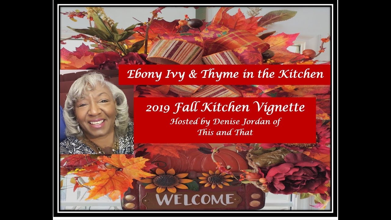 Fall Kitchen Vignette 2019 with Denise Jordan  #fallkitchenvignette2019