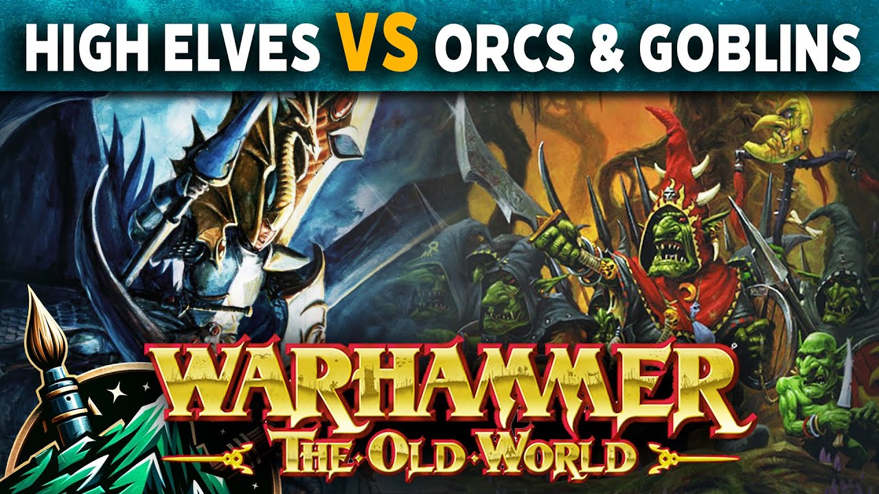 High Elf Realms vs Orcs & Goblins Warhammer The Old World Battle Report