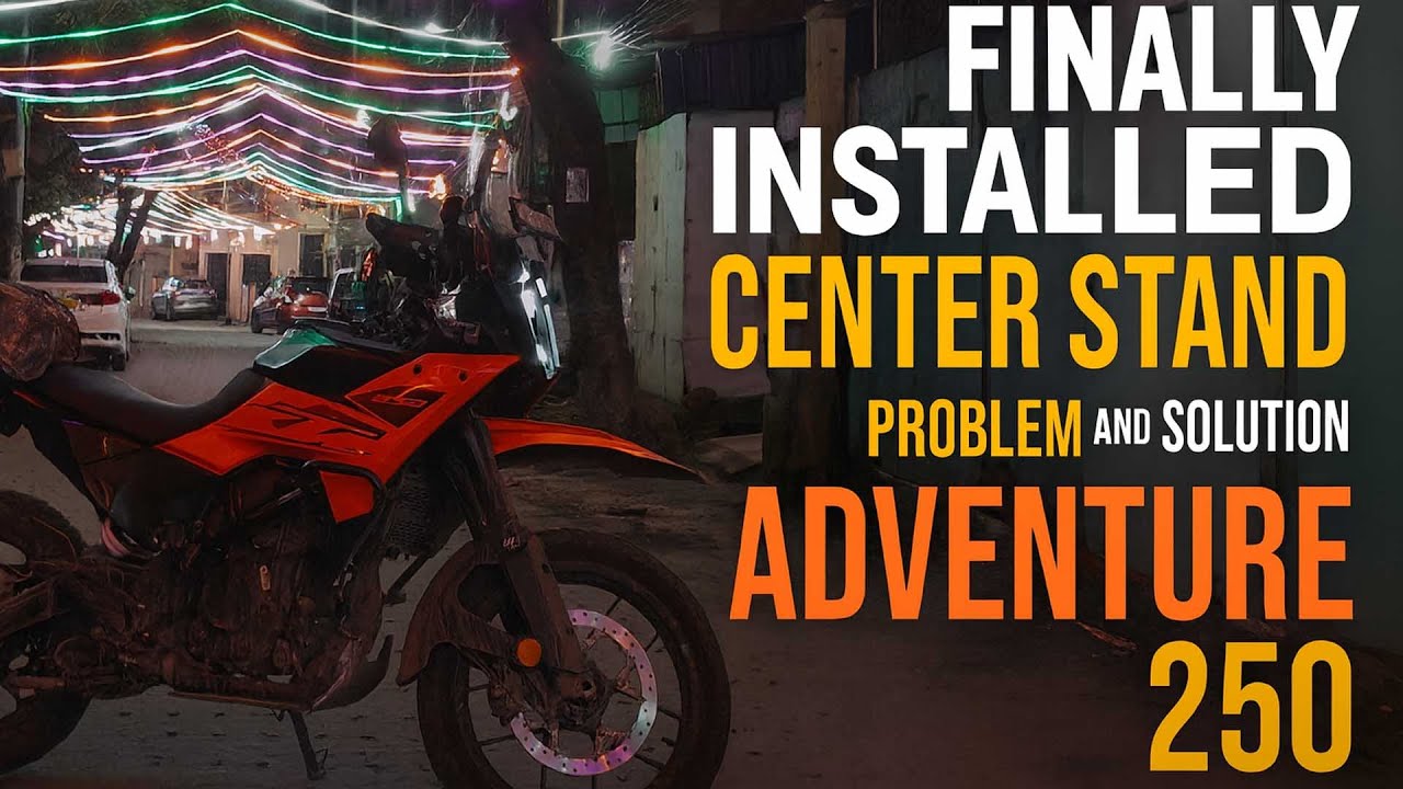 KTM Adventure 250 | Finally Installed Center Stand! Problem & Solution Explained