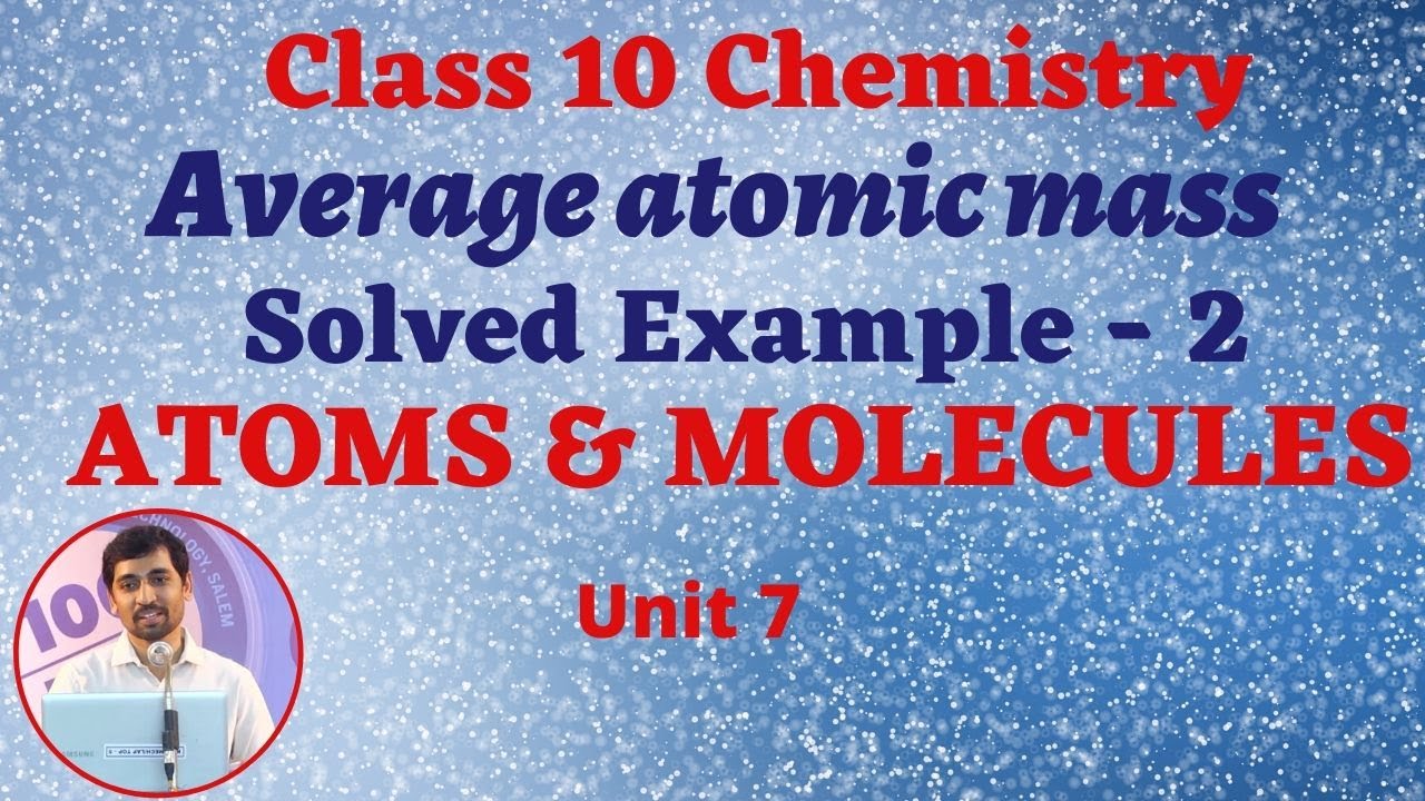 10th Chemistry  Example 2 Calculation of average atomic mass Unit 7 Atoms & Molecules  Part 5