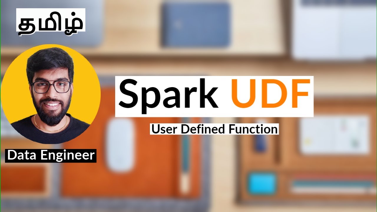 Apache Spark UDF {தமிழ்}