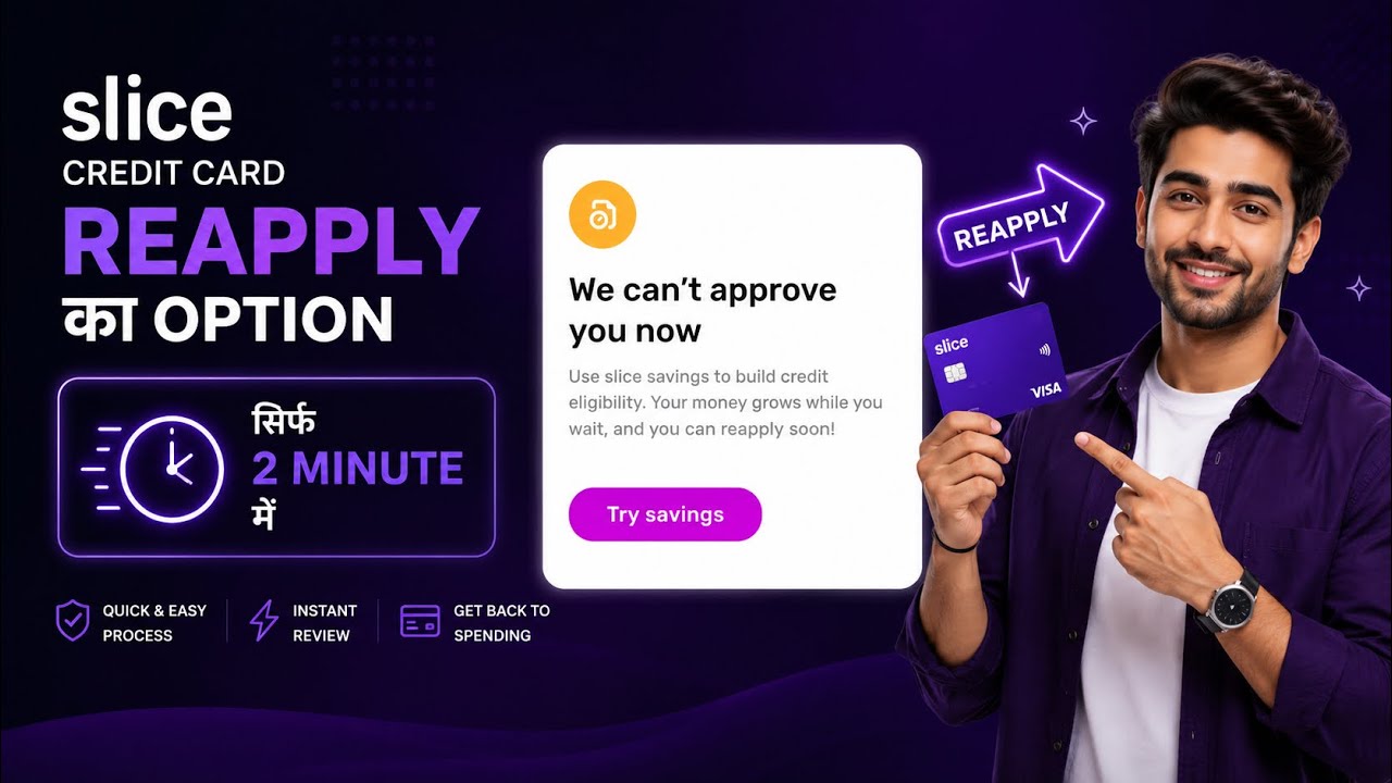 Slice Credit Card We Can't Approve You Now? 😱 Reapply Option Kaise Milega | Latest Update 2026