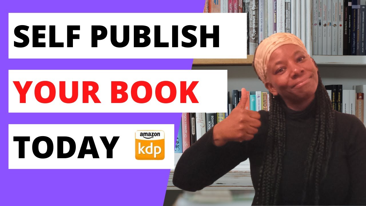 Self Publishing on Amazon   5 Easy Steps