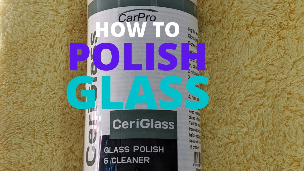 Glass Polishing How To