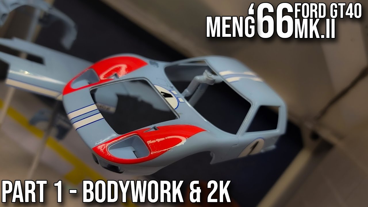 Meng 1/24 Ford GT-40 MK.II - Part 1 - Bodywork and 2K.